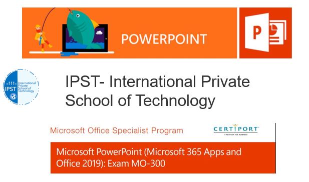 Formation Bureautique Microsoft PowerPoint (Microsoft 365 Apps and Office 2019): Exam MO-300 In Essaouira Morroco