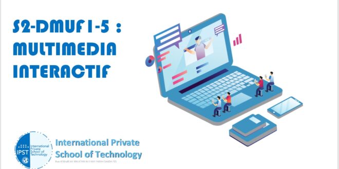 S2-DMUF1-5 : MULTIMEDIA INTERACTIF