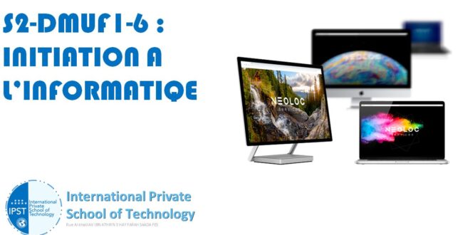 S2-DMUF1-6 : INITIATION A L’INFORMATIQE