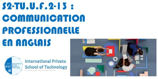 S2-TU.U.F.2-13 : COMMUNICATION PROFESSIONNELLE EN ANGLAIS