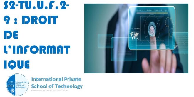 S2-TU.U.F.2-9 : DROIT DE L’INFORMATIQUE